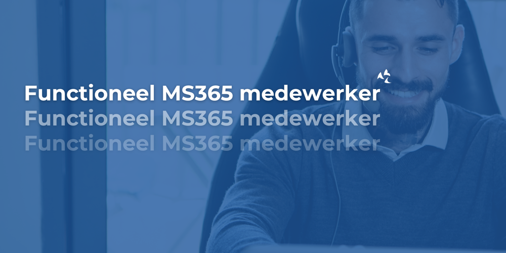 Functionele MS365 medewerker